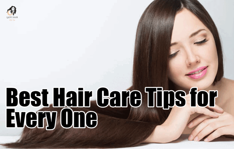 Best Hair Care Tips for Every One
