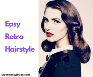 Easy Retro Hairstyle
