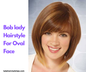 bob lady hairstyle for oval face