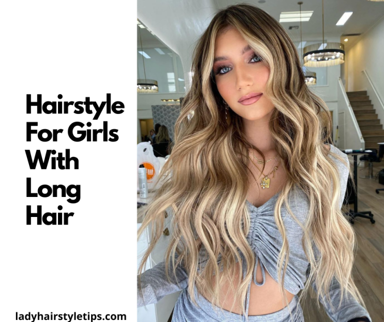 hairstyle for girls with long hair